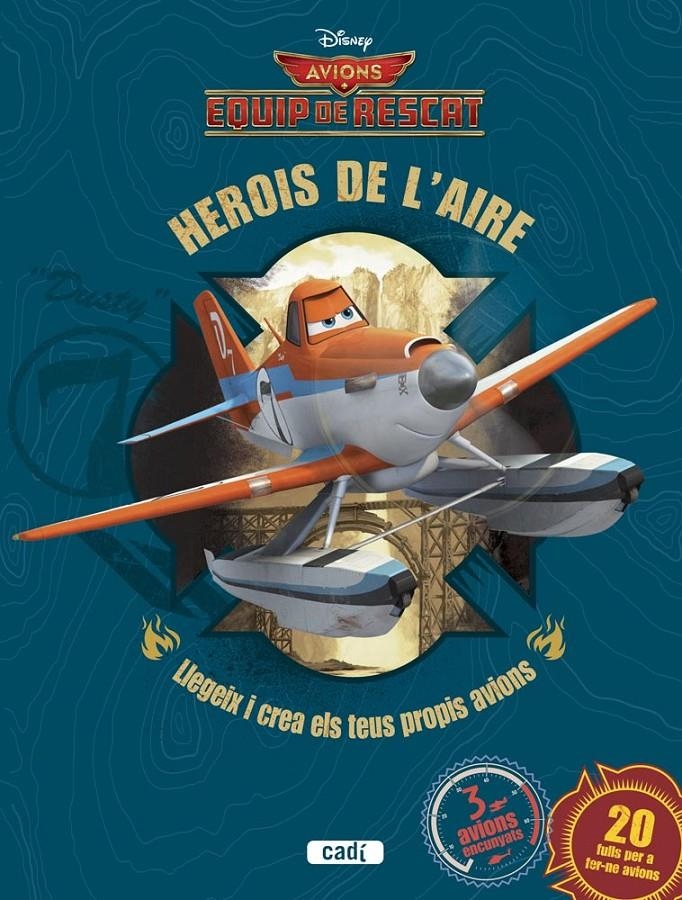 AVIONS EQUIP DE RESCAT HEROIS DE L'AIRE | 9788447461677 | DISNEY