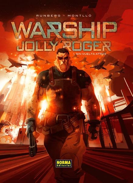 WARSHIP JOLLY ROGER 01 SIN VUELTA ATRAS | 9788467915679 | RUNBERG & MONTLLO