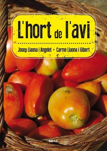 L'HORT DE L'AVI | 9788415885078 | JOSEP LLAONA & CARME LLAONA