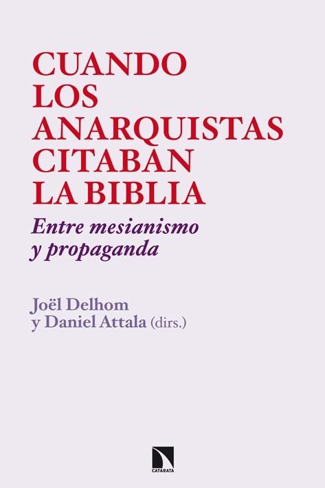 CUANDO LOS ANARQUISTAS CITABAN LA BIBLIA | 9788483199176 | DELHOM, JOEL