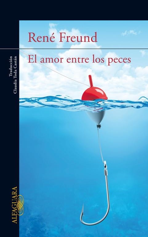 EL AMOR ENTRE LOS PECES | 9788420416908 | FREUND, RENE