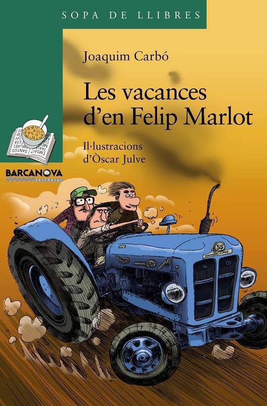 LES VACANCES D'EN FELIP MARLOT | 9788448931322 | CARBO, JOAQUIM