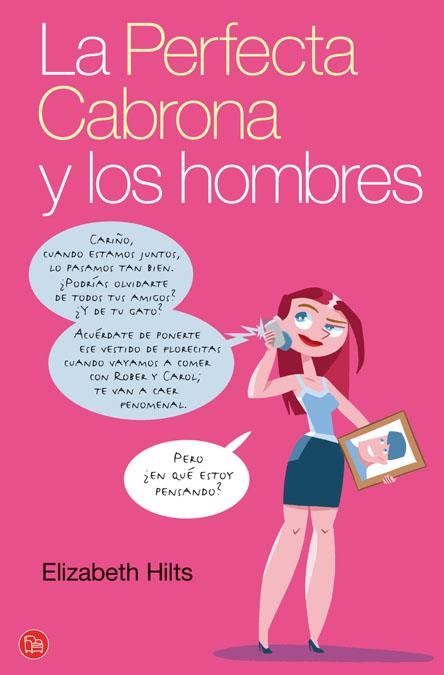 PERFECTA CABRONA Y LOS HOMBRES, LA | 9788466314541 | HILTS, ELIZABETH