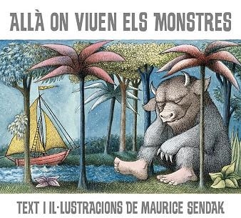 ALLA ON VIUEN ELS MONSTRES | 9788484648604 | Maurice Sendak