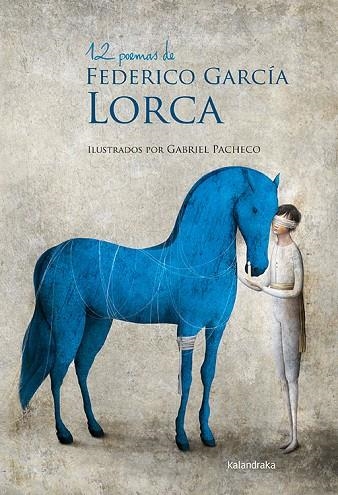 12 POEMAS DE FEDERICO GARCIA LORCA | 9788492608836 | FEDERICO GARCIA LORCA & GABRIEL PACHECO