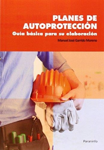 PLANES DE AUTOPROTECCION | 9788428399319 | GARRIDO MORENO, MANUEL JOSE