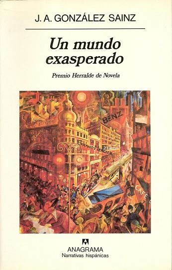 MUNDO EXASPERADO, UN | 9788433910219 | JOSE ANGEL GONZALEZ SAINZ