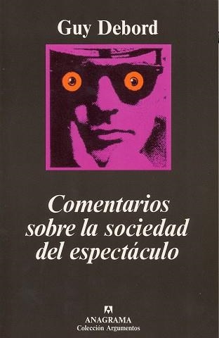 COMENTARIOS SOBRE LA SOCIEDAD DEL ESPECTACULO | 9788433905796 | GUY DEBORD