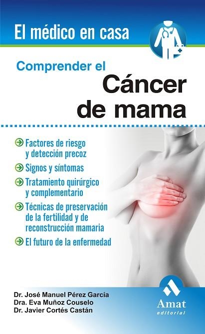 COMPRENDER EL CANCER DE MAMA | 9788497356855 | PEREZ GARCIA, JOSE MANUEL/MUÑOZ COUSELO, EVA/CORTES CASTAN, JAVIER