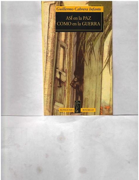 ASI EN LA PAZ COMO EN LA GUERRA | 9788420427454 | CABRERA INFANTE, GUILLERMO