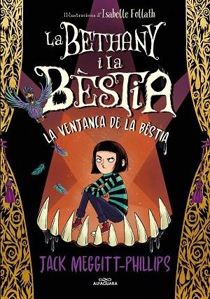 LA BETHANY I LA BESTIA 02 LA VENJANÇA DE LA BESTIA | 9788420456843 | JACK MEGGITT-PHILLIPS & ISABELLE FOLLATH