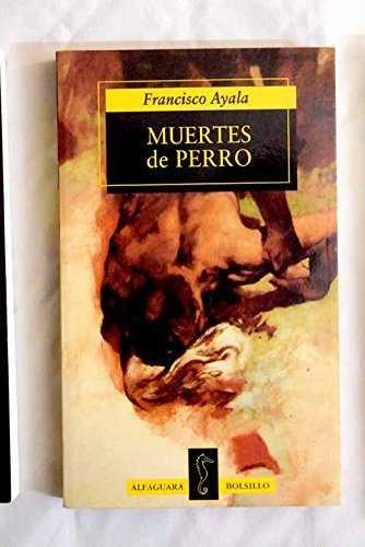 MUERTES DE PERRO (BUTXACA) | 9788420481753 | AYALA, FRANCISCO