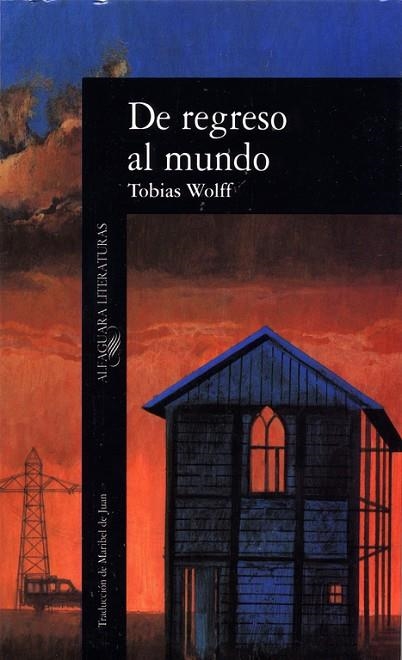 DE REGRESO AL MUNDO | 9788420424705 | WOLFF, TOBIAS