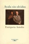 AYALA SIN OLVIDOS | 9788420429922 | ANTOLIN, ENRIQUETA