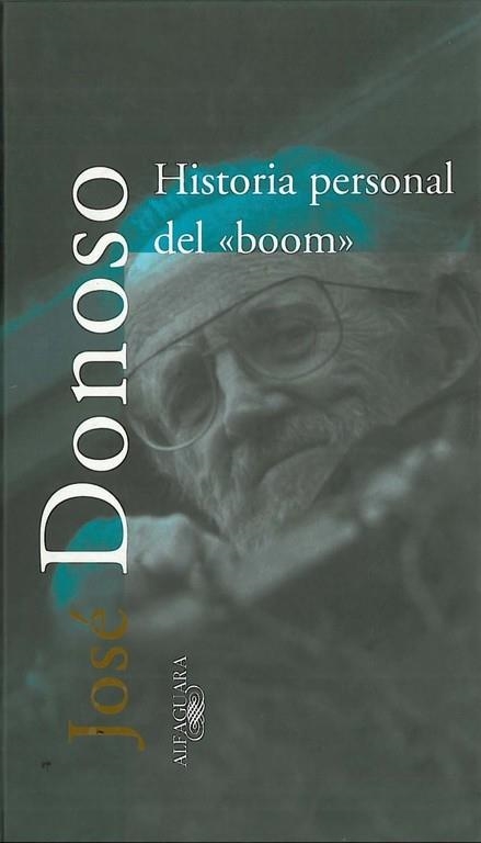 HISTORIA PERSONAL DEL BOOM | 9788420430805 | DONOSO, JOSE