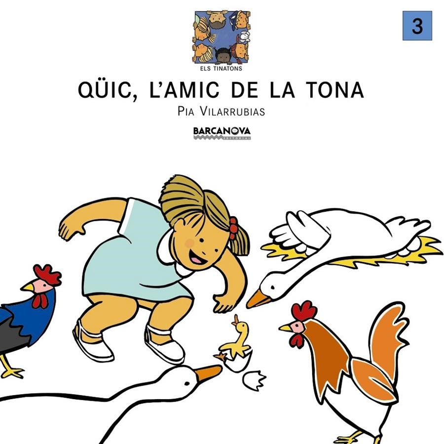 QUIC L'AMIC DE LA TONA (TINATONS 3) | 9788448907310 | VILARRUBIAS, PIA