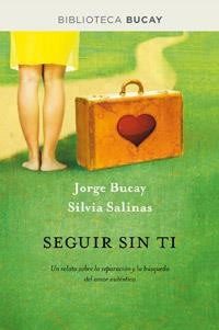 SEGUIR SIN TI | 9788492981892 | JORGE BUCAY