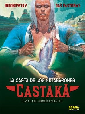 CASTAKA 1 DAYAL EL PRIMER ANCESTRO | 9788498473803 | JODOROWSKY, ALEJANDRO & PASTORAS