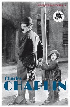 CONVERSACIONES CON CHARLES CHAPLIN | 9788494274220 | CHAPLIN, CHARLES