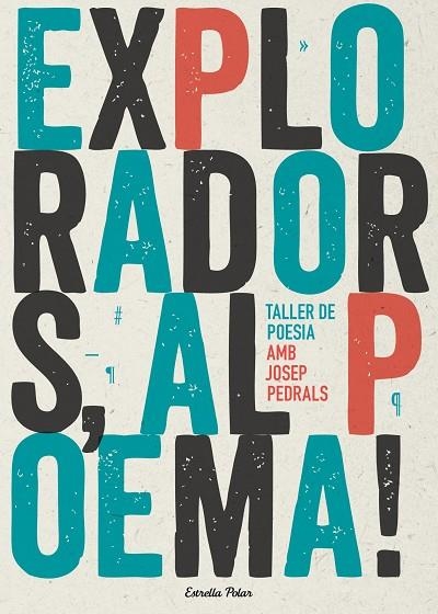 EXPLORADORS AL POEMA TALLER DE POESIA | 9788490574317 | PEDRALS URDANIZ, JOSEP