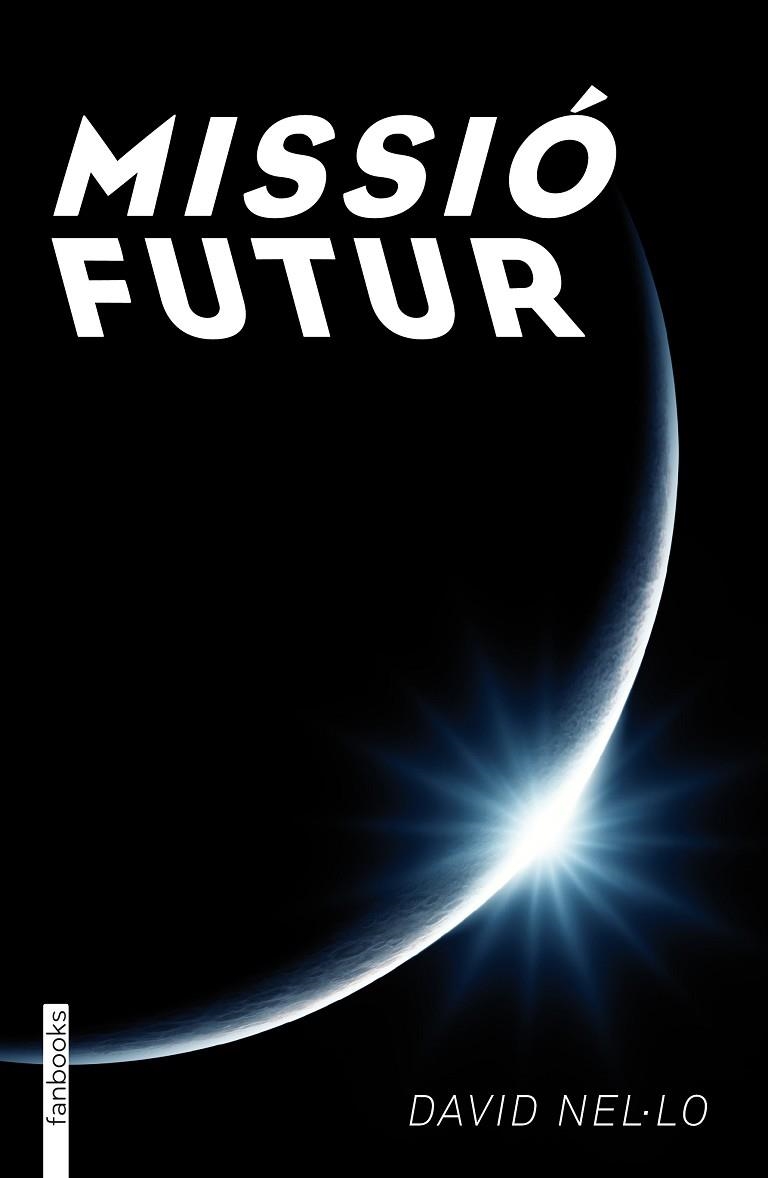 MISSIO FUTUR | 9788415745518 | DAVID NEL·LO