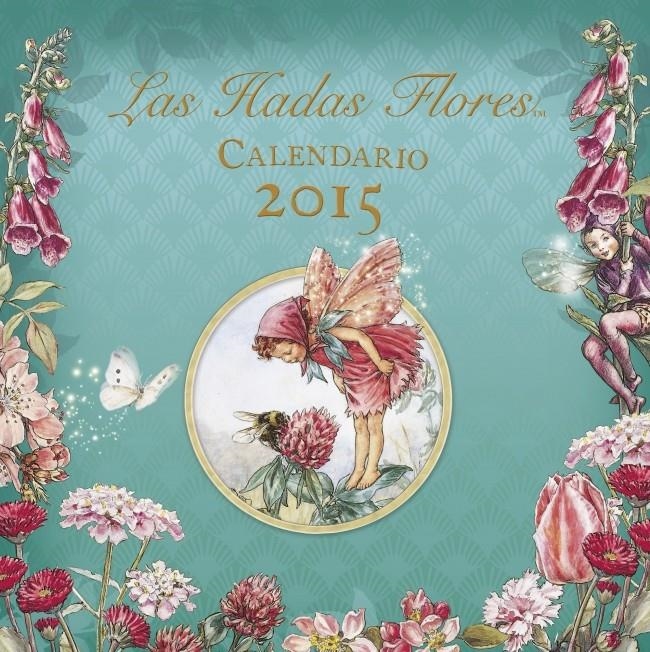 CALENDARIO DE LAS HADAS FLORES 2015 | 9788401906855 | BARKER, CICELY MARY