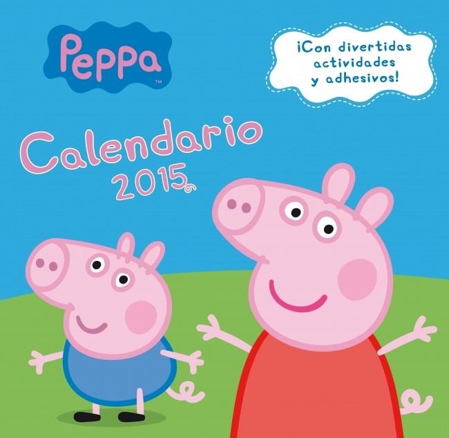 CALENDARIO PEPPA PIG 2015 | 9788401906930 | VV.AA.