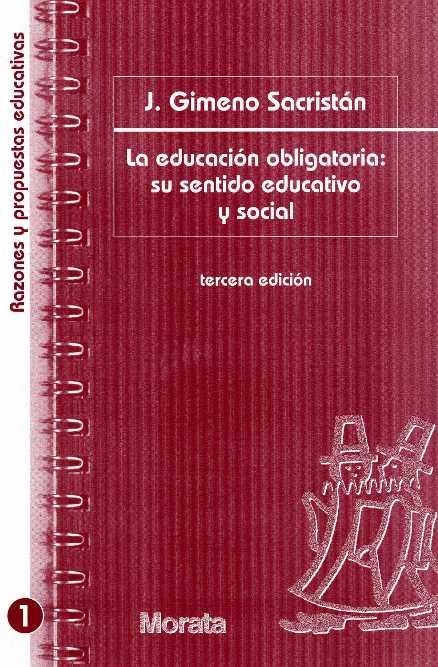 EDUCACION OBLIGATORIA SU SENTIDO EDUCATIVO Y SOCIAL, LA | 9788471124456 | GIMENO SACRISTAN, JOSE