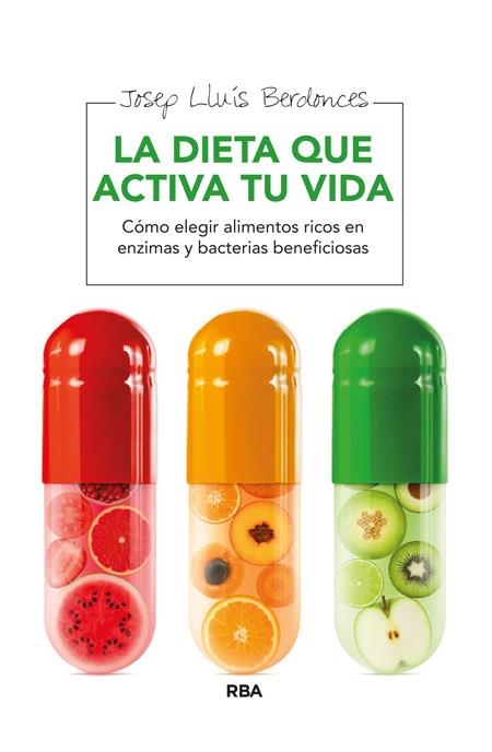 DIETA QUE ACTIVA TU VIDA, LA | 9788415541899 | BERDONCES , JOSEP LLUIS