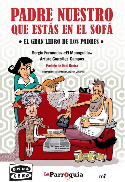 PADRE NUESTRO QUE ESTAS EN EL SOFA | 9788427041202 | SERGIO FERNANDEZ  EL MONAGUILLO & ARTURO GONZALEZ-CAMPOS