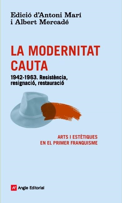 MODERNITAT CAUTA, LA | 9788416139101 | VV.AA.