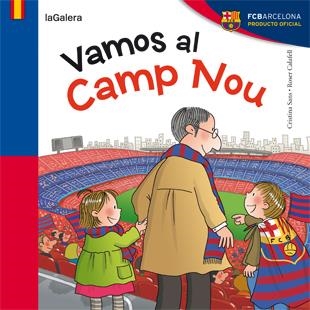 VAMOS AL CAMP NOU | 9788424652951 | SANS, CRISTINA/CALAFELL, ROSER