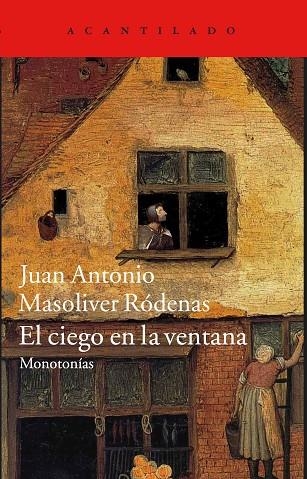 EL CIEGO EN LA VENTANA | 9788416011230 | MASOLIVER RODENAS, JUAN ANTONIO