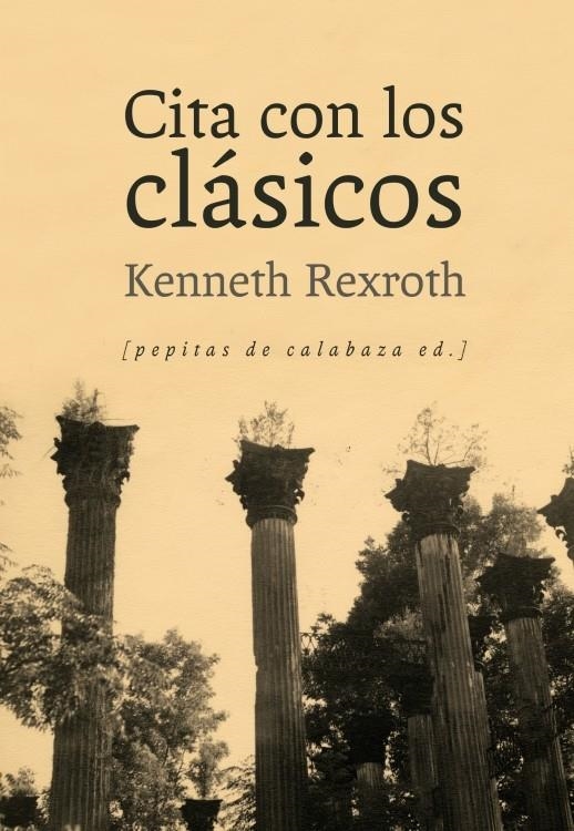 CITA CON LOS CLASICOS | 9788415862239 | REXROTH, KENNETH