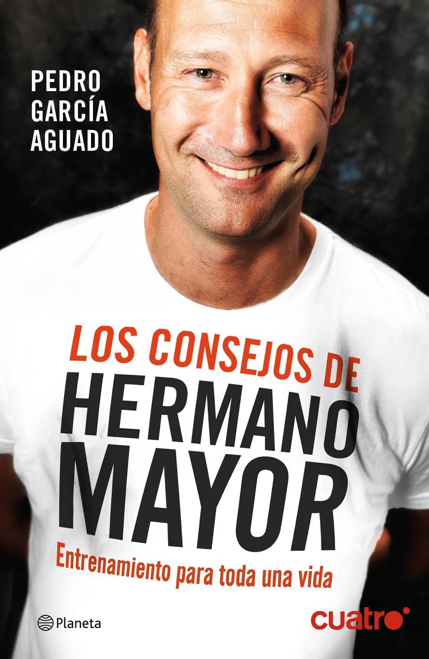 LOS CONSEJOS DE HERMANO MAYOR | 9788408132554 | GARCIA AGUADO, PEDRO