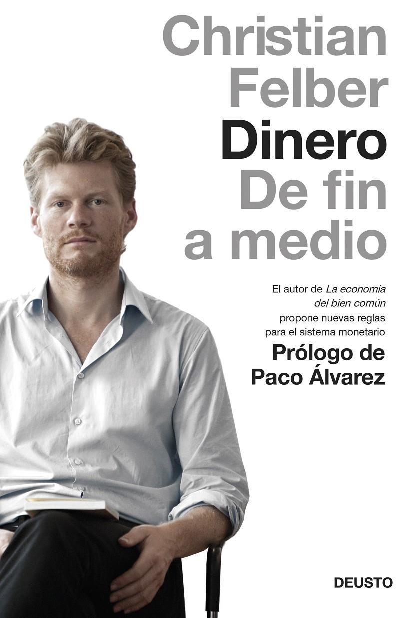 DINERO DE FIN A MEDIO | 9788423419050 | FELBER, CHRISTIAN