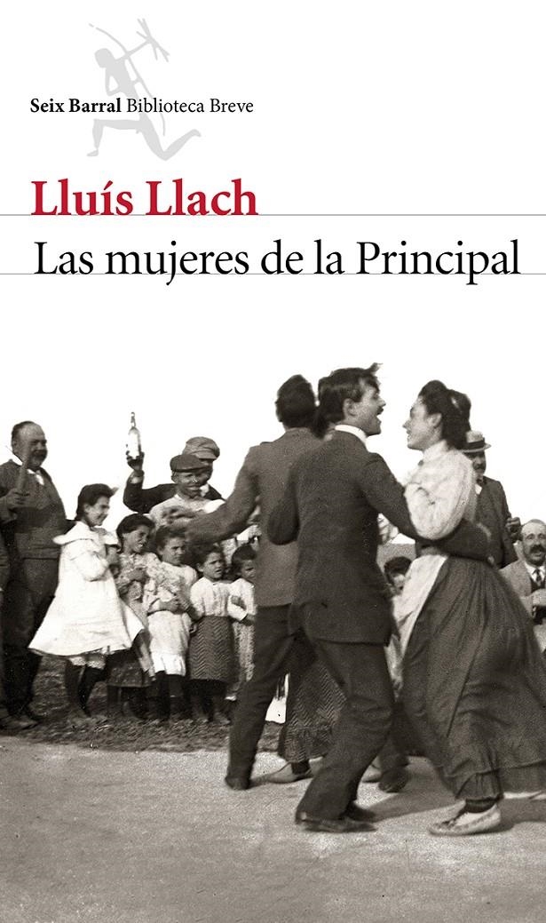 LAS MUJERES DE LA PRINCIPAL | 9788432224010 | LLUIS LLACH