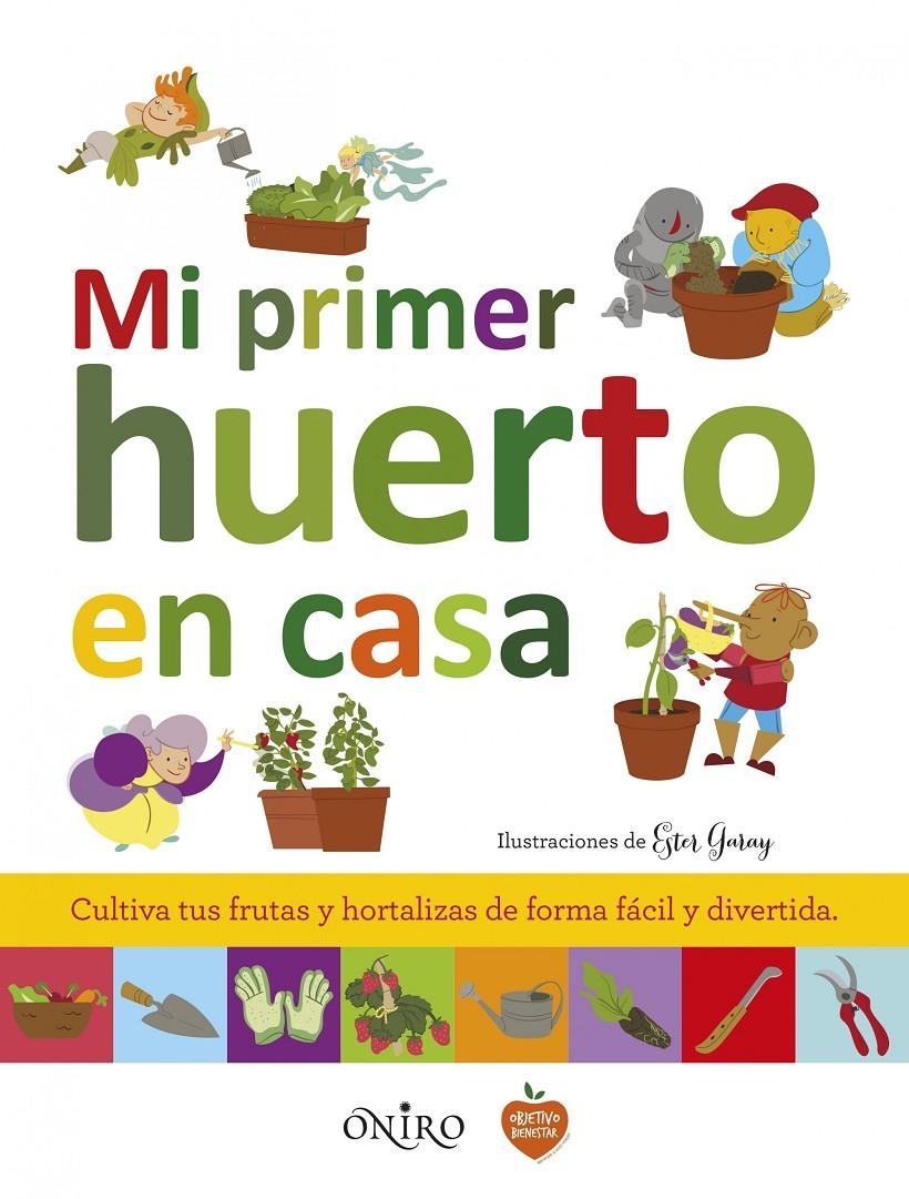 MI PRIMER HUERTO EN CASA | 9788497547758 | VV. AA.