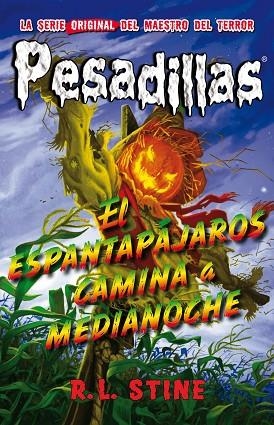 EL ESPANTAPAJAROS CAMINA A MEDIANOCHE | 9788415709893 | R.L. STINE