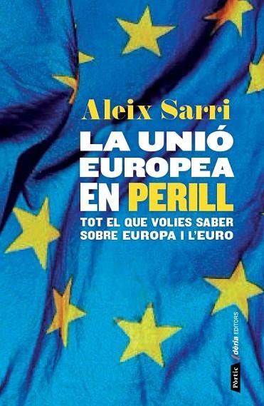 UNIO EUROPEA EN PERILL, LA | 9788498093049 | SARRI, ALEIX/TREMOSA, RAMON (PROLEG)