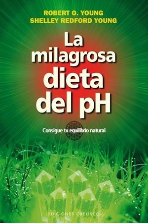 MILAGROSA DIETA DEL PH, LA | 9788497778251 | YOUNG, ROBERT O./YOUNG, SHELLEY REDFORD