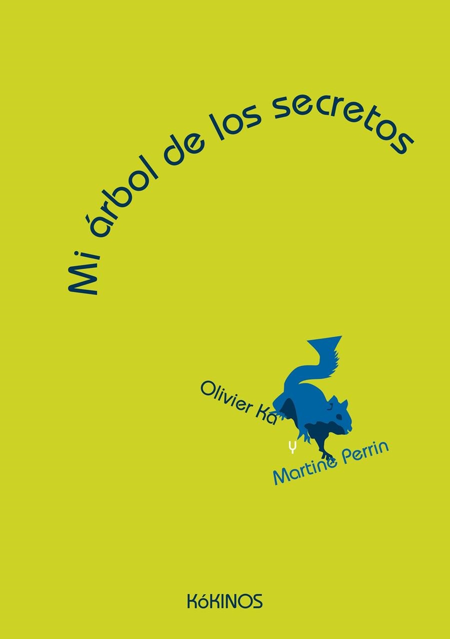 MI ARBOL DE LOS SECRETOS | 9788416126040 | KA, OLIVIER