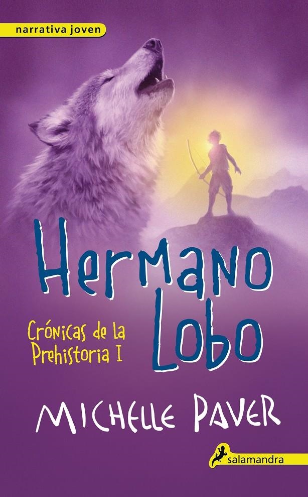 CRONICAS DE LA PREHISTORIA 1 HERMANO LOBO | 9788498386141 | PAVER, MICHELLE