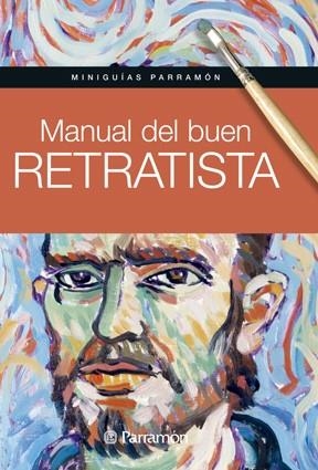 MANUAL DEL BUEN RETRATISTA | 9788434240414 | MARTIN ROIG, GABRIEL