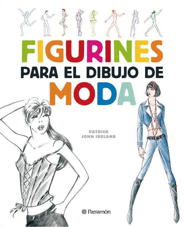 FIGURINES PARA EL DIBUJO DE MODA | 9788434232624 | JOHN IRELAND, PATRICK