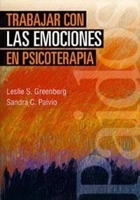 TRABAJAR CON LAS EMOCIONES EN PSICOTERAPIA | 9788449308093 | GREENBERG, LESLIE S.