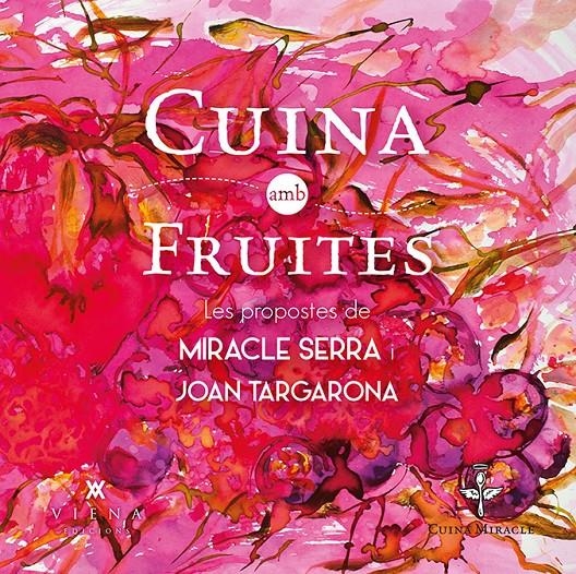 CUINA AMB FRUITES | 9788483308097 | SERRA PLADEVALL, MIRACLE & TARGARONA SERRA, JOAN