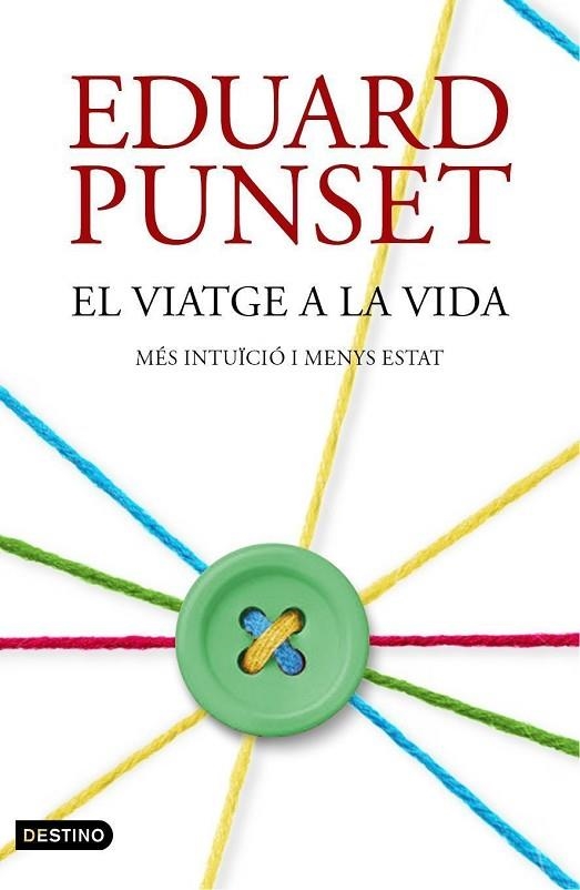 EL VIATGE A LA VIDA | 9788497102506 | EDUARD PUNSET