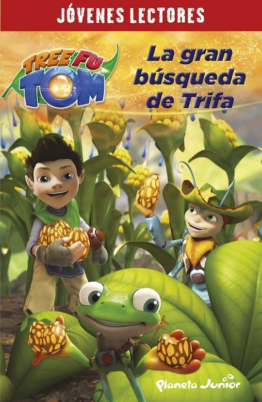 TREE FU TOM LA GRAN BUSQUEDA DE TRIFA | 9788408132936 | TREE FU TOM