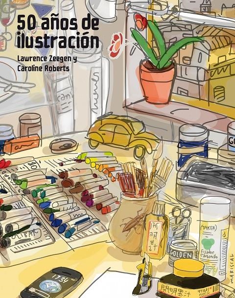 50 AÑOS DE ILUSTRACIÓN | 9788415888857 | LAWRENCE ZEEGEN & CAROLINE ROBERTS